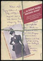 "... őrültek házába akartatok záratni" Jókai Mór kiadatlan levelei és Feszty Árpádné Jókai Róza visszaemlékezései. Sajtó alá rendezte és a jegyzeteket írta F. Almási Éva. Bp., 2001, Enciklopédia Kiadó. Kiadói kartonált kötés, jó állapotban.