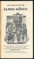 Újonnan meg-igazított 's bővített egyptomi álmoskönyv az 1231-dik kiadás szerént, mellyben az á...
