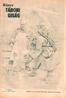 [Folyóirat] Képes Tábori Újság. Képes hetilap. Szerkeszti Kóródy Béla és Csizmarek J. Mátyás. III. évfolyam, 1. szám. (1944. január 1.) (Budapest), 1944. M. Kir. Honvéd Haditudósító Osztály Parancsnoksága (Stádium Sajtóvállalat Rt.) [16] p. Gazdagon illusztrált háborús magazinunk Csatay Lajos honvédelmi miniszter újévi programadásával kezdődik, amely emlékezetes módon indokolja meg belépésünket a második világháborúba, a 2. magyar hadsereg előző évi tragédiájának témáját azonban feltűnően kerüli. Vezércikkünk a végső, döntő ütközet közeledésére hívja fel katonaolvasói figyelmét. A tábori lap máskülönben újévi üdvözleteket küld, Kóródy Béla szerkesztő patthelyzetről beszámoló katonapolitikai elemzését közli, a hátország-béli segítségnyújtás fotóanyagából nyújt válogatást, népismereti anyagként a havasi favágók téli munkáját ismerteti, a napfényes Bulgária szépségét dicséri, valamint néhány hadtechnikai újítást közöl. Folyóiratunk valamennyi száma rákerült az Ideiglenes Nemzeti Kormány által 1945-ben betiltott művek jegyzékére. Fűzve, illusztrált kiadói borítóban. Felvágatlan, jó példány.