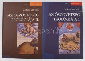 Gerhard von Rad: Az Ószövetség teológiája I-II. köt. I. köt.: Izráel történeti hagyományainak teológiája. II. köt.: Izráel prófétai hagyományainak teológiája.Ford.: Görföl Tibor (I. köt.), Bendl Júlia, Mándy Katalin, Szita Szilvia. Szerk.: Szabó István. Bp., 2007, Osiris, 389 p.; 364 p. Kiadói kartonált papírkötések, jó állapotban