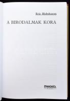 Hobsbawm, Eric: A birodalmak kora. 2004, Pannonica. 382+(2) p. Kiadói kartonált kötés, jó állapotban