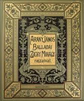 Arany balladái Zichy Mihály rajzaival IV. köt. [Címlapon: Arany János Kilencz balladája. Zichy Mihál...