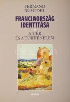 Fernand Braudel: Franciaország identitása. I-II. köt. I. köt.: A tér és a történelem. II. köt. Az em...
