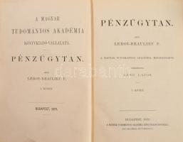 [Leroy-Beaulieu, Paul (1843-1916)] Leroy-Beaulieu P.: Pénzügytan I-IV. Bp., 1879, MTA. Kiadói egészv...