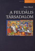 Bloch,Marc: A feudális társadalom. Ford.: Sujtó László. Bp., 2002, Osiris, 543 p. Egyetlen magyar kiadás. Kiadói kartonált papírkötés, jó állapotban.