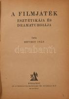 Hevesy Iván: A filmjáték esztétikája és dramaturgiája. Élet és Tudomány. Bp., Athenauem. Kiadói papí...