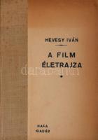 Hevesy Iván: A filmjáték esztétikája és dramaturgiája. Élet és Tudomány. Bp., Athenauem. Kiadói papí...