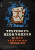 cca 1965-1975 Gáll Gyula (?- ): Kilián Testnevelési Mozgalom plakát, Bp., Offset-ny., feltekerve, kisebb lapszéli szakadással, 67,5x49 cm
