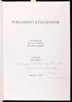 Perlekedő évszázadok. Tanulmányok Für Lajos történész 60. születénapjára. Szerk.: Horn Ildikó. Az eg...
