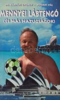 Kárpáti György - Peterdi Pál: Mennyei lábtengó (és más hazugságok). Az egyik szerző, Kárpáti György háromszoros olimpiai bajnok vízilabdázó által DEDIKÁLT példány! Bp., 1997., Puskás. Kiadói papírkötés.
