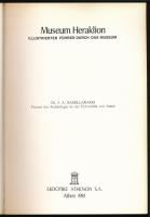 Sakellarakis, Dr. J. A.: Museum Heraklion. Athen, 1981, Ekdotike Athenon. Kiadói papírkötés, jó álla...