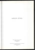 Nádler István kiállítása. Bp. / Stuttgart, 1995-1996. Kiadói papírkötés, kissé kopottas állapotban