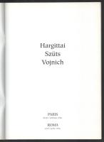 Paris - Roma. Hargittai, Szüts, Vojnich. 1996. Kiadói papírkötés, jó állapotban