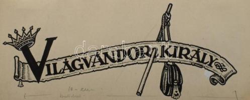 Haranghy Jenő (1894-1951): 10 db illusztráció a Világvándor király c. műhöz. Tus, papír, többségében...