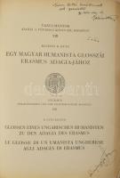 Kelényi B. Ottó: Egy magyar humanista glosszái Erasmus Adagia-jához. A szerző, Kelényi B. Ottó (1897-1944) könyvtáros, bibliográfus, történész által DEDIKÁLT, dátumozott (1940 dec. 16.)példány! Tanulmányok XIII. Bp.,[1940.],Fővárosi Könyvtár, (Budapest Székesfőváros Házinyomdája-ny.), 1 t. + 99 p. Papírkötés, borító nélküli példány.