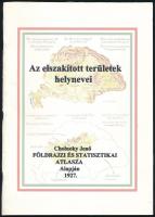 Az elszakított területek helynevei. Cholnoky Jenő Földrajzi és Statisztikai Atlasz 1927-es kiadása alapján. 2010, Magánkiadás. Kiadói papírkötés, jó állapotban.
