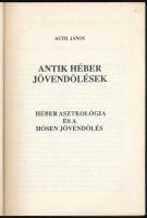 Auth János: Antik héber jövendölések. Héber asztrológia és a hósen jövendölés. Bp., 1992, Statiqum, ...