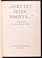 ,,Mert ezt Isten hagyta..." Tanulmányok a népi vallásosság köréből. Szerk.: Tüskés Gábor. Bp., ...
