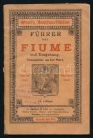 Woerl, Leo: Führer durch Fiume und Umgebung. Woerl's Reisehandbücher. Leipzig, é.n. (cca 1900), Woerl's Reisebücher-Verlag, 45+(9) p.+ 2 (kihajtható) t. Német nyelven. Kiadói tűzött papírkötés, kissé viseltes állapotban.