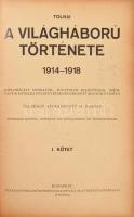 Tolnai A világháború története 1914-1918 I-X. Diplomáciai okiratok, hivatalos jelentések, szemtanuk ...