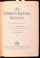 [Mardrus, Joseph Charles]: Az Ezeregy Éjszaka Könyve. Teljes és irodalmi magyar fordítás. Dr. J. C. Mardrusnak perzsa és hindu kéziratból készült francia szövegéből ford.: Kállay Miklós. V. köt. Számozott, 477./600 példány! Bp., é.n. [1923 és 1928 között], Genius (Jókai-ny.), 2 sztl. lev.+ 395 p.+ 14 (képtáblák) t. Fáy Dezső és G. Erdélyi Aranka egészoldalas rajzaival illusztrálva. Kiadói félvászon-kötés, kissé viseltes borítóval, kissé sérült gerinccel, helyenként kissé foltos lapokkal.