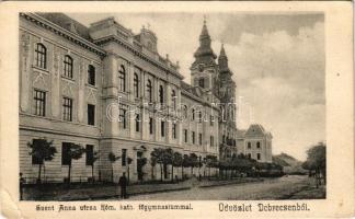 Debrecen, Szent Anna utca, Római katolikus főgimnázium. Pongrácz Géza kiadása (EK)