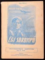 Müller Ferenc: Égi sorompó. Belügyminisztérium Kiskönyvtára 7. szám. Bp., 1962, BM. Kiadói papírkötés, kopottas állapotban.