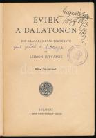 Szimon Istvánné: Éviék a Balatonon. Egy kalandos nyár története. Márton Lajos rajzaival. Bp., [1938]...