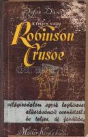 Robinson Crusoe-regények, 10 kötet: Defoe, Daniel: Idősb Robinson Crusoe utazásai, éleményei és csod...