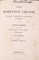 Robinson Crusoe-regények, 10 kötet: Defoe, Daniel: Idősb Robinson Crusoe utazásai, éleményei és csod...