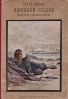 Robinson Crusoe-regények, 10 kötet: Defoe, Daniel: Idősb Robinson Crusoe utazásai, éleményei és csod...