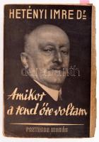 Dr. Hetényi Imre: Amikor a rend őre voltam. Bp., Pantheon. Ex librisszel. 272p. Kiadói papírkötés, papír védőborítóval, laza fűzés, rojtos lapszélek, kopottas állapotban.