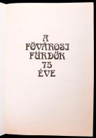 A fővárosi fürdők 75 éve. Szerk.: Dr. Beck Béla. Bp.,1987, Pallas. 319p. Kiadói papírkötésben