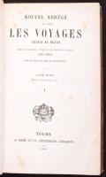 Nouvel Abrégé de tous Les Voyages Autour de Monde. Tours, 1850. Bordázott gerincű egészbőr kötés, festett lapélek, kitépett ex libris, kissé kopottas állapotban.