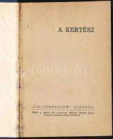 Rabindranath Tagore: A kertész. Angolból fordította: Bartos Zoltán. Bp., Világirodalom. Félvászon kö...
