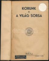 Spicer W. A.: Korunk és a világ sorsa. Bp., Gyarmati és Társa. Félvászon kötés, kopottas állapotban