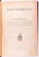 Balogh Kálmán: Gyógyszertan. Pest, 1866, Emich Gusztáv. 462p. Félvászon kötés, dohos szag, kopottas állapotban.