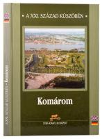 Komárom. A XXI. század küszöbén. Bp., 2002. - Ceba Kiadó. Kiadói kartonált papírkötésben, gazdag képanyaggal. 160p.