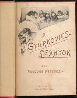 Herczeg Ferenc: A Gyurkovics-leányok. Bp., 1893, Singer és Wolfner, 214+(10) p. Kiadói aranyozott eg...