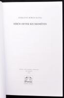 Székelyné Kőrösi Ilona: Hírös Hetek Kecskeméten Kecskeméti Lapok Kft., 2003. 167p. 
papírkötésben