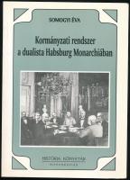 Somogyi Éva: Kormányzati rendszer a dualista Habsburg Monarchiában. (A közös minisztertanács, 1867-1906.) História Könyvtár Monográfiák 8. Bp., 1996, História - MTA Történettudományi Intézete. Kiadói papírkötés.