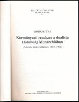Somogyi Éva: Kormányzati rendszer a dualista Habsburg Monarchiában. (A közös minisztertanács, 1867-1...