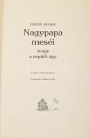 Erwin Moser: Nagypapa meséi avagy a repülő ágy. Ford.: Nádori Lídia. A szerző illusztrációival. Bp.,...