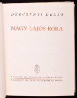 Dercsényi Dezső: Nagy Lajos kora. Bp., Királyi Magyar Egyetemi Nyomda. Félvászon kötés, sérült papír...