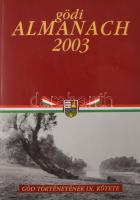 Gödi Almanach 2003. Fejezetek Göd történetéből IX.. Szerk.: Bátorfi József, Gyüre János. Göd, 2003. Kiadja Göd Nagyközség Önkormányzata. Kiadói papírkötésben. 455p. Gazgad képanyaggal,