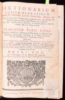 [Pápai Páriz Ferenc-Bod Péter]: Franciscus Páriz Pápai - Petri Bod: Dictionarium Latino-Hungaricum.; külön kötetben: Dictionarium Hungaricum-Latino. Cibinii [Nagyszeben],1767, Sumptibus Samuelis Sárdi Typographi, 9 sztl. lev.+648+2+404+2+12+2 p. Átkötött modern műbőr-kötés, restaurált; a címlap, az elülső szennylap és az utolsó lap restaurált, a 2. részben foltos lapokkal.