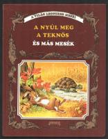 A nyúl meg a teknős és más mesék. Ford.: Ballér Piroska. Tony Wolf rajzaival. A világ legszebb meséi. Bp., 1990, Juventus. Kiadói kartonált papírkötés.