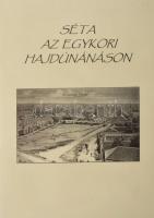 Séta az egykori Hajdunánáson. H.n. é.n. 32p. Képekkel. Papírborítóval.