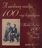 Szentgyörgyi Róbert: A zsidóság múltja 100 régi képeslapon. Jewish past on 100 old picture postcards. Bp., 2006, Szentgyörgyi Róbert. Kiadói kartonált papírkötés.