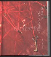Chiharu Shiota: Emlékeső. (Kiállítási katalógus.) Szentendre, 2016, Ferenczy Múzeumi Centrum. Gazdag...